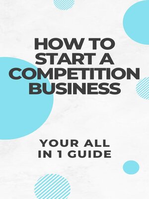 cover image of How to start a competition business